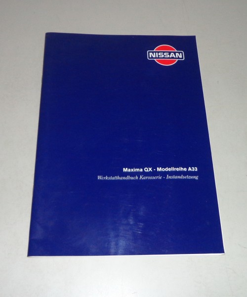 Werkstatthandbuch Karosserie-Instandsetzung Nissan Maxima QX A33 Stand 01/2000