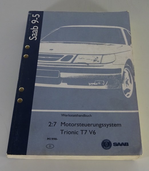 Werkstatthandbuch Saab 9-5 Motorsteuerungssystem Trionic T7 V6 Modelljahr 1998