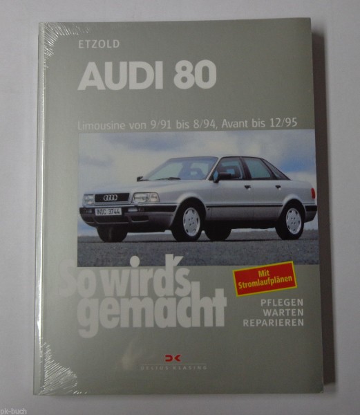 Reparaturanleitung So wird's gemacht Audi 80 B4 Limousine / Avant ab 1991 - 1995
