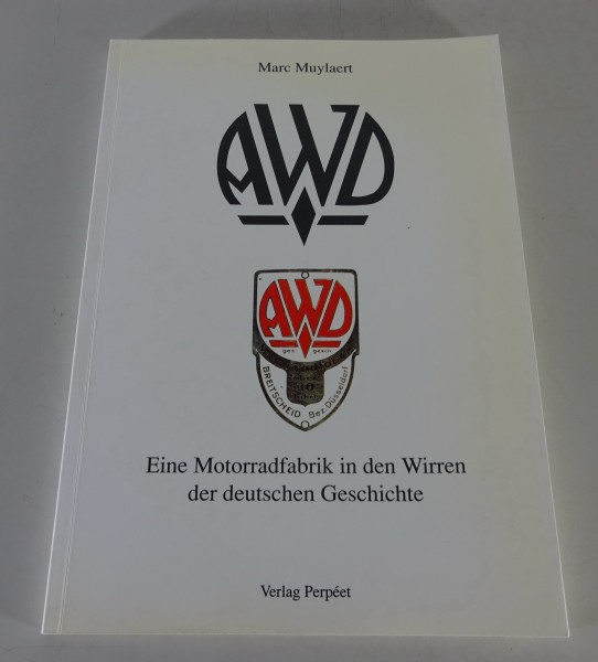 Sachbuch AWD - Eine Motorradfabrik in den Wirren der deutschen Geschichte | 1979