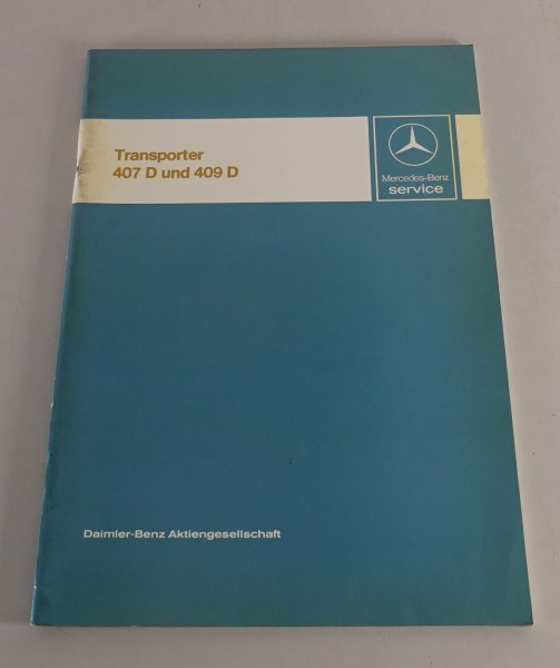 Werkstatthandbuch Einführung Mercedes Transporter T1 407 D / 409 D von 1981