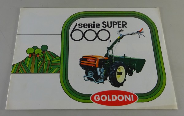 Prospekt / Broschüre Goldoni Einachsschlepper Serie Super 600 Benzin + Diesel