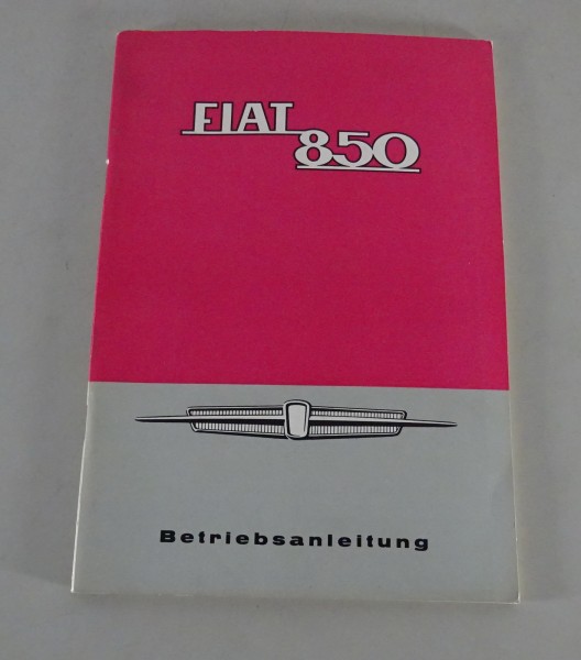 Betriebsanleitung / Handbuch Fiat 850 Stand 06/1964