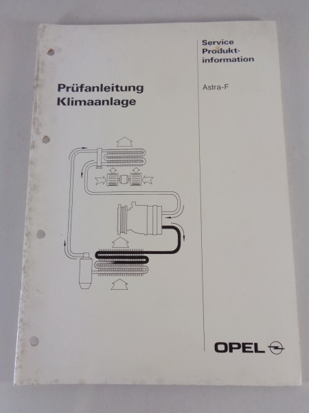 Werkstatthandbuch Prüfanleitung Opel Astra F Klimaanlage Stand 01/1993
