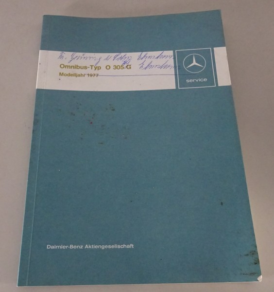 Werkstatthandbuch Einführung Neuerungen Mercedes Benz Omnibus Bus O 305 G 1977