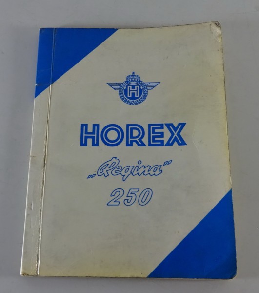 Betriebsanleitung / Handbuch Horex Regina 250ccm Stand 1953 - II. Ausgabe