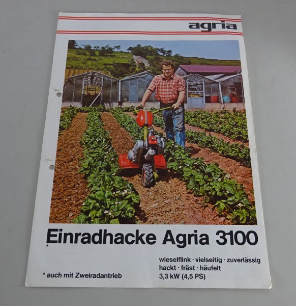 Prospekt / Broschüre Agria Einradhacke 3100 3,3 kW / 4,5 PS Stand 02/1978