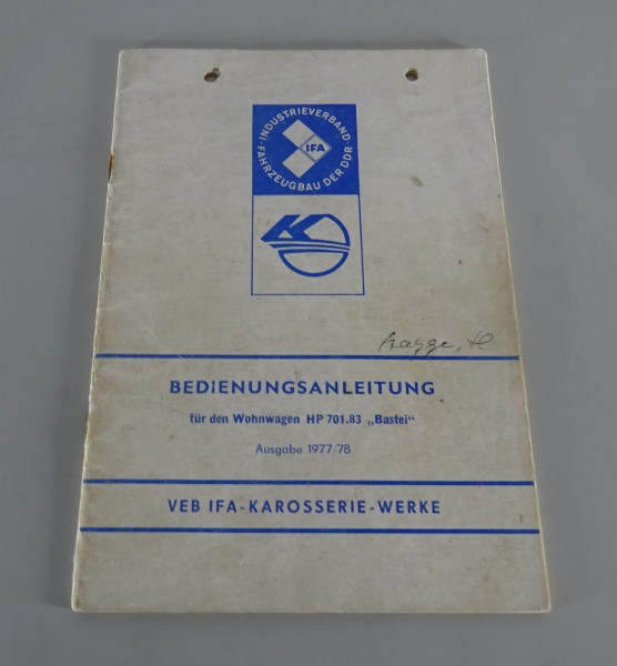 Betriebsanleitung / Handbuch IFA Wohnwagen HP 701.82 "Bastei" Stand 1977/78