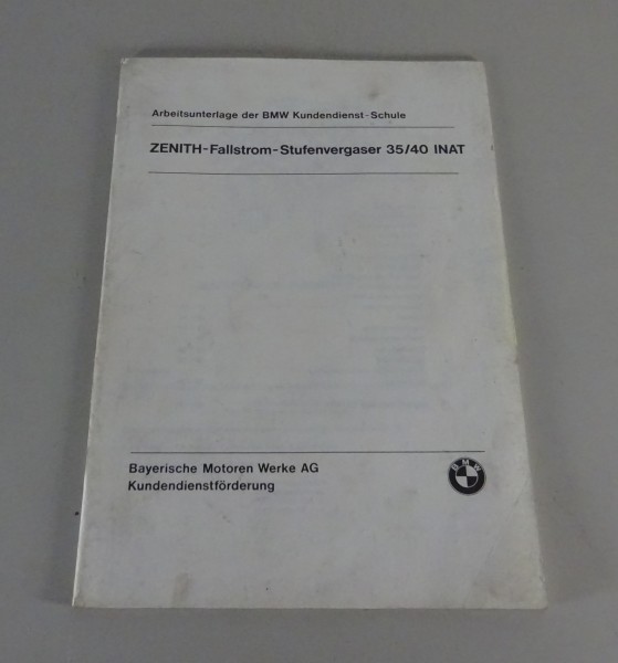 Schulungsunterlage BMW Zenith - Fallstrom - Stufenvergaser 35/40 INAT von 7/1975