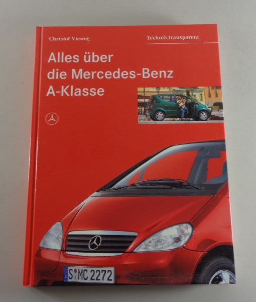 Bildband Alles über die Mercedes Benz A-Klasse W168 A 140 160 170 ab Bauj.1997