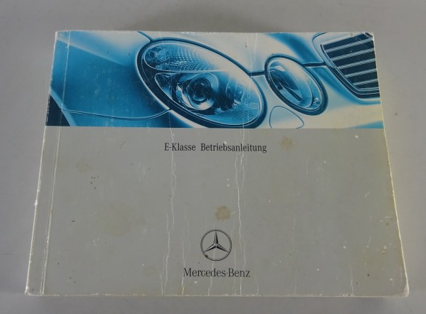 Betriebsanleitung Mercedes-Benz E-Klasse W211 + T-Modell S211 Stand 11/2002