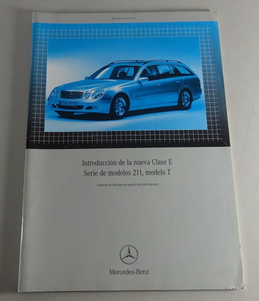 Manual de taller Introducción Mercedes Benz Clase E Tipo W S 211 Estate 2002