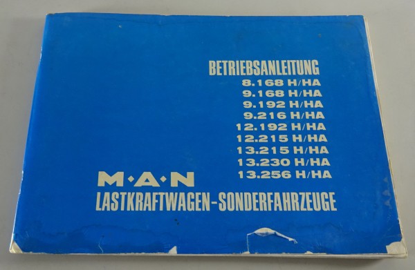 Betriebsanleitung MAN 8.168 H/HA - 13.256 H/HA Lastkraftwagen Stand 09/1971