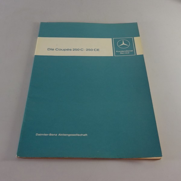 Werkstatthandbuch Mercedes-Benz Strichacht Coupés 250 C / 250 CE /8 W 114 4/1969