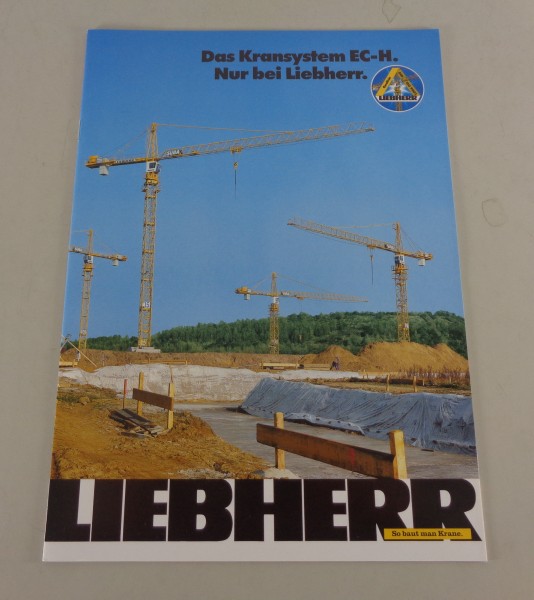 Prospekt / Broschüre Liebherr Das Kransystem EC-H. Nur bei Liebherr. von 12/1993
