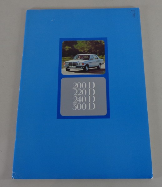 Brochure Mercedes Benz W123 Diesel 200 D / 220 D / 240 D / 300 D von 07/1977