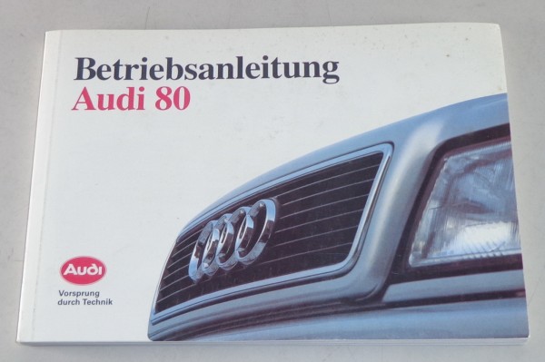 Betriebsanleitung Audi 80 B4 + Quattro, Benzin + Diesel, Stand Juli 1992