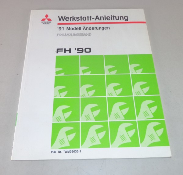 Werkstatthandbuch Mitsubishi LKW FH '90 Modell Änderungen Stand 07/1991