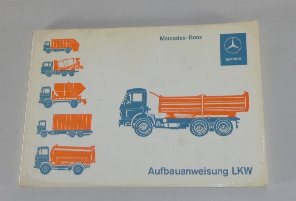 Handbuch Aufbaurichtlinien Mercedes Benz LKW L 406/ 508 / LP 608/ 808.. von 1975