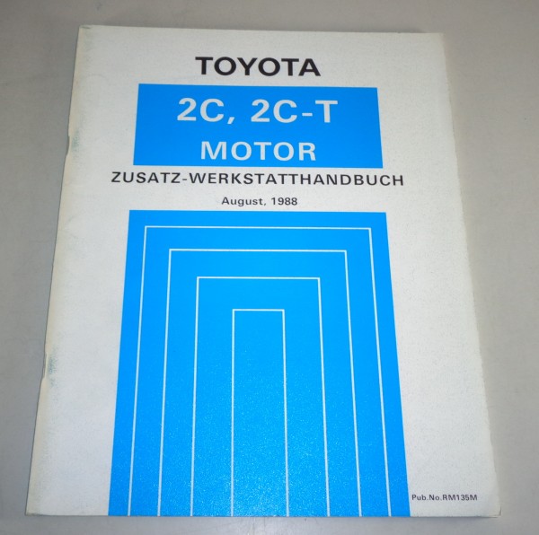 Werkstatthandbuch Toyota Motor 2C 2,0l / 2C-T 2,0l für Camry / Liteace 8/1988