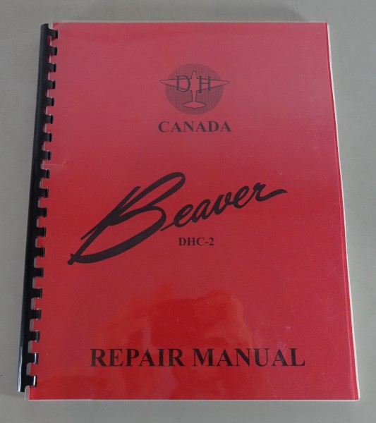 Reparaturanleitung de Havilland Beaver DHC2 Canada von 10/1958 - Nachdruck