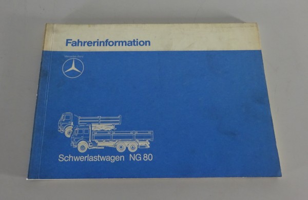 Fahrerinformation / Betriebsanleitung Mercedes-Benz NG 80 Stand 1983