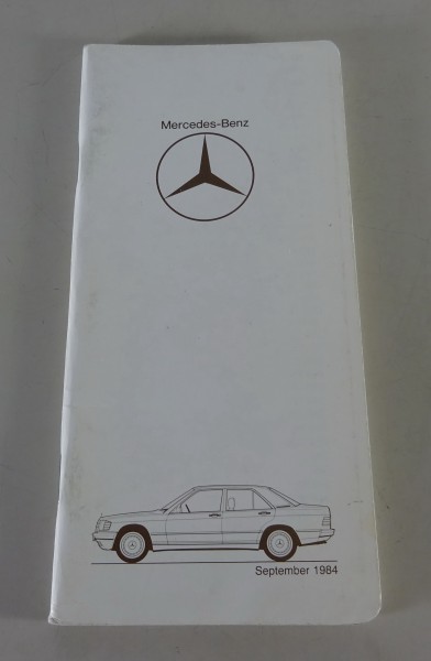 Data Book / Datenbuch Mercedes-Benz W201 / W123 / W126 / R107 Stand 09/1984