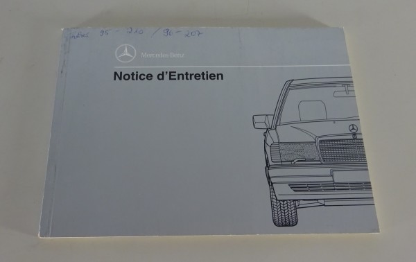 Notice d'Entretien Mercedes W201 190 E 1,8 2,0 2,3 2,6 + Diesel 2,5 '11/1991