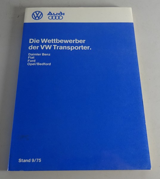 Wettbewerbervergleich zum VW Bus T2/b zu Mercedes, Ford, Fiat, Opel Stand 9/1975