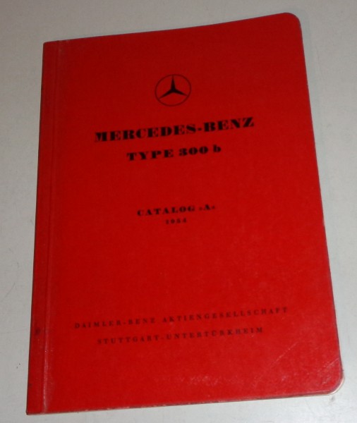 Bildkatalog Teilekatalog Mercedes Benz 300 b W186 Adenauer von 1954