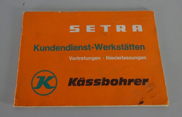 Werkstatt- / Kundendienst-Verzeichnis Setra Kässbohrer Stand 11/1972