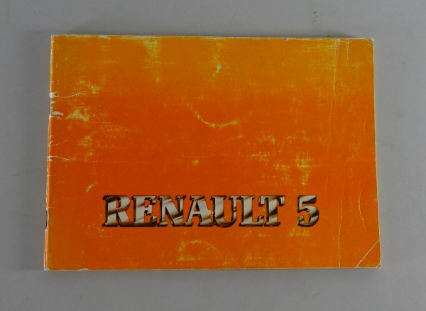 Betriebsanleitung / Handbuch Renault R5 Phase I Stand 03/1981