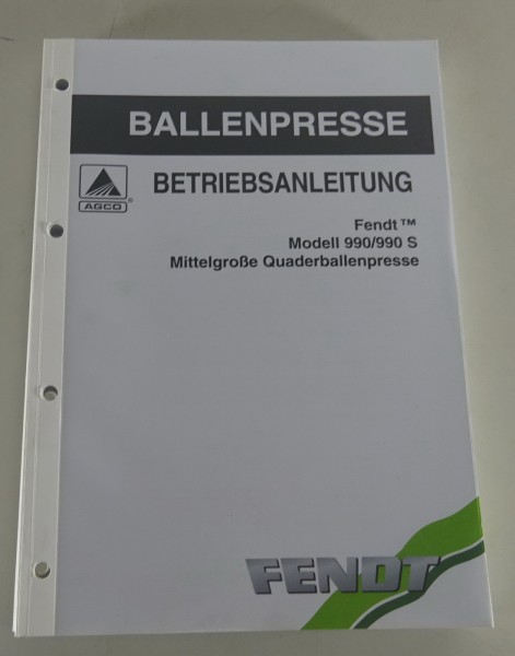 Betriebsanleitung Fendt Ballenpresse 990/990S mittelgroße Quaderballenpresse