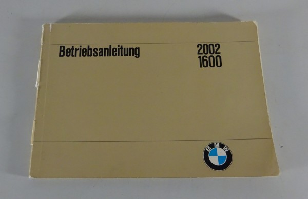 Betriebsanleitung / Handbuch BMW 2002 / 1600 Stand 07/1968