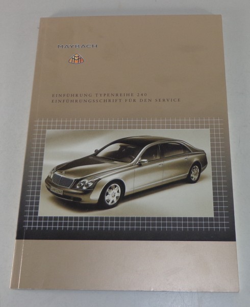 Werkstatthandbuch Einführungsschrift Maybach 57 / 62 Typ W240 / V 240 von 7/2002