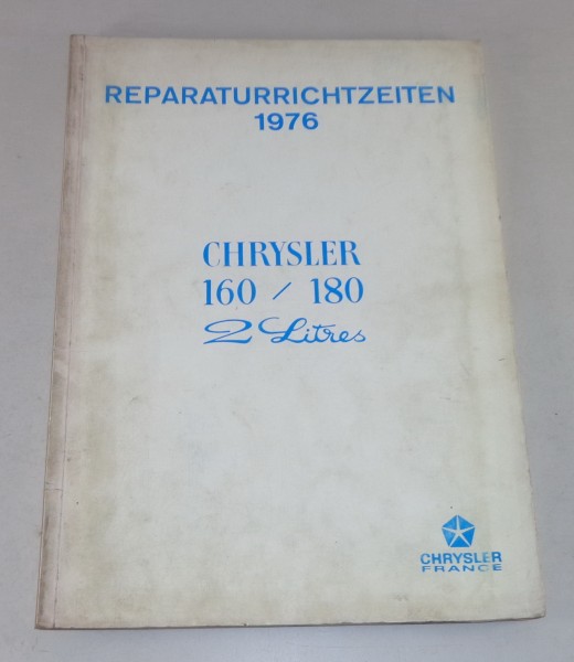 Reparaturrichtzeiten Chrysler 160 / 180 2 litres Stand 1976