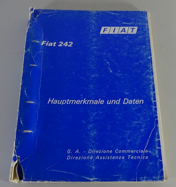 Werkstatthandbuch Fiat 242 Diesel Hauptmerkmale + Daten Stand 03/1976