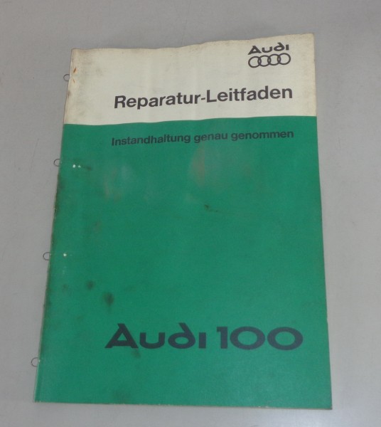 Werkstatthandbuch Audi 100 Typ 43 C2 Instandhaltung genau genommen von 8/1978