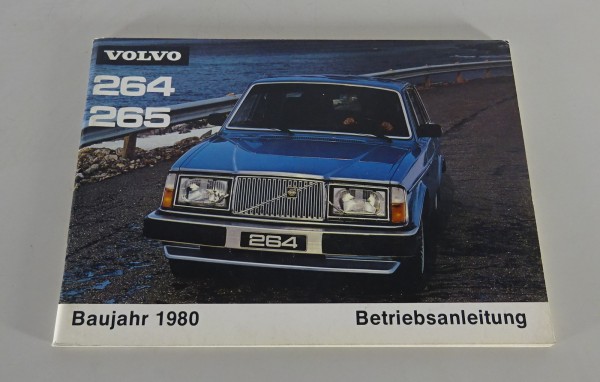 Betriebsanleitung / Handbuch Volvo 264 / 265 Stand 08/1979 Modelljahr 1980