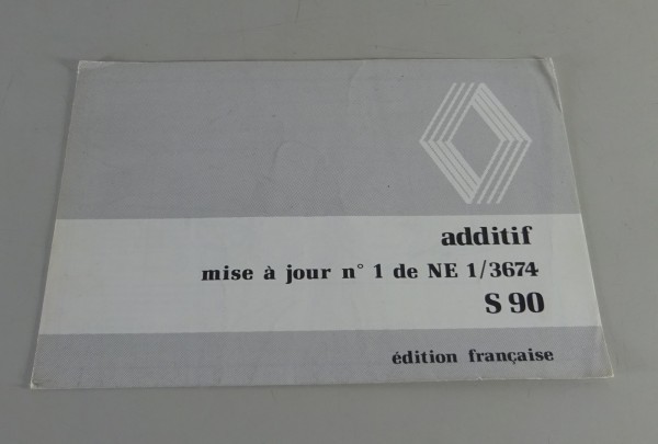 Betriebsanleitung / Manuel d´ Entretien Renault LKW additif S 90 Stand 09/1984