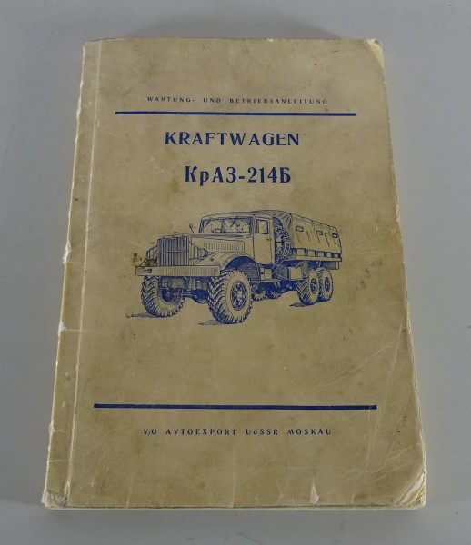 Betriebsanleitung / Handbuch KrAZ 214B mit 6 Zylinder 2Takt-Dieselmotor von 1966