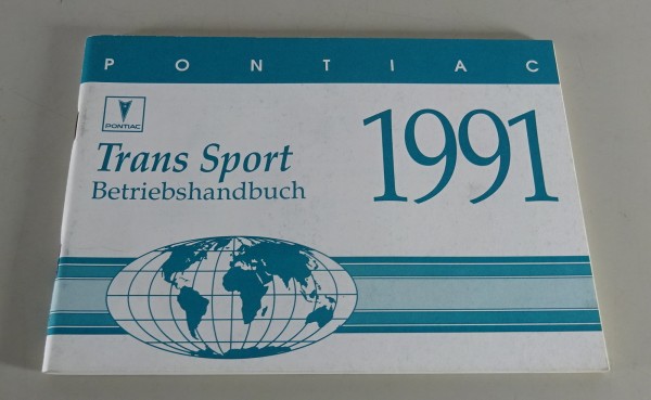 Betriebsanleitung / Handbuch Pontiac Trans Sport Stand 1991 - Deutsch -