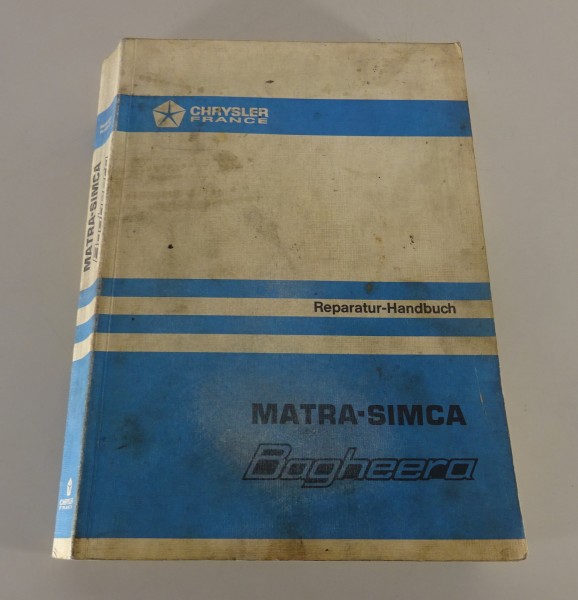 Werkstatthandbuch / Reparaturhandbuch Matra Simca Bagheera ab Baujahr 1973