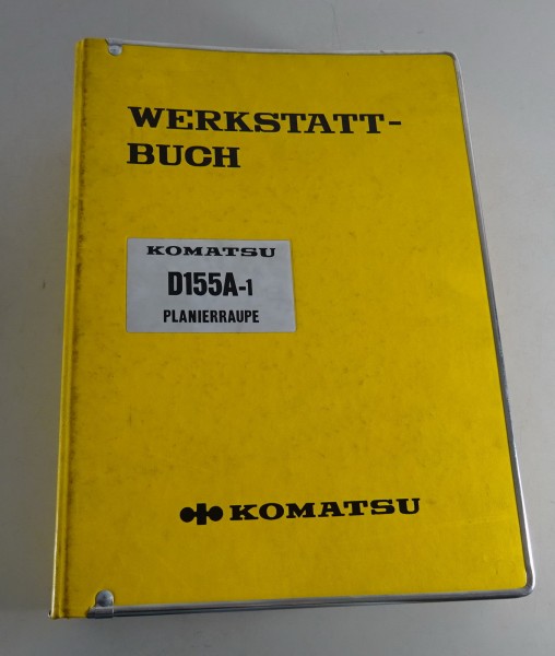 Werkstatthandbuch / Reparaturhandbuch Komatsu Planierraupe D155A-1 Stand 01/1983