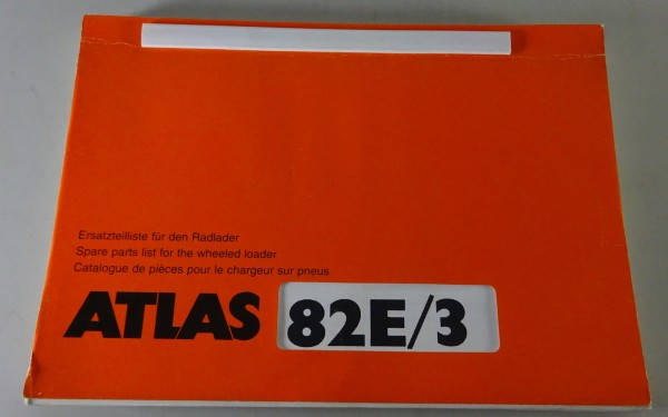 Spare parts list / Teilekatalog Atlas Hydraulik-Radlader 82E/3 Stand 03/1998