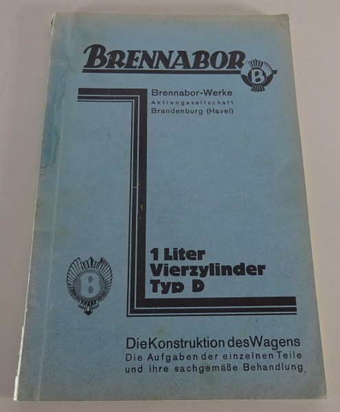 Betriebsanleitung Brennabor 1 Liter Wagen Vierzylinder Typ D Stand 04/1933