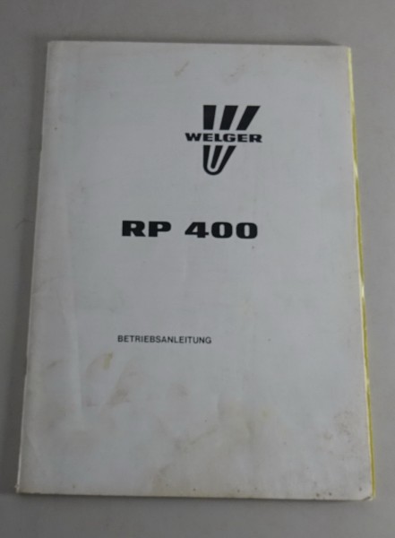 Betriebsanleitung / Handbuch Welger Rundballenpresse RP400 Stand 10/2002