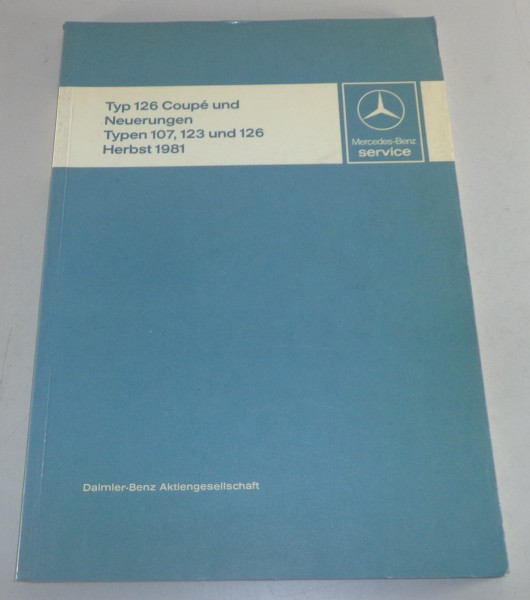 Werkstatthandbuch Mercedes C126 380 / 500 SEC + Neuerungen W123 etc. von 09/1981