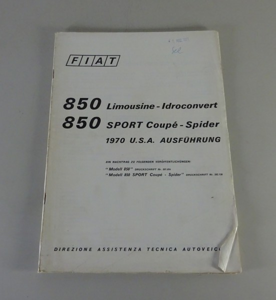 Werkstatthandbuch Nachtrag Fiat 850 Sport Coupé / Spider USA-Modell von 11/1970