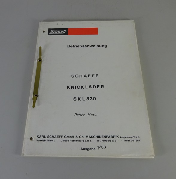 Betriebsanleitung / Handbuch Schaeff Knicklader SKL 830 Stand 01/1983